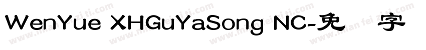WenYue XHGuYaSong NC字体转换